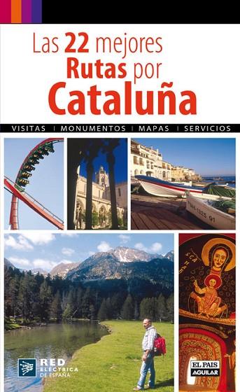 LAS 22 MEJORES RUTAS POR CATALUÑA | 9788403508750 | AA.VV | Llibreria Online de Vilafranca del Penedès | Comprar llibres en català