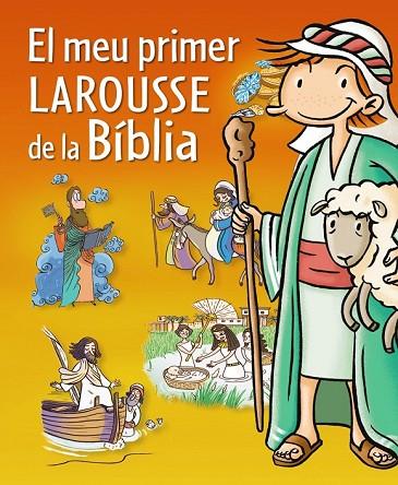 EL MEU PRIMER LAROUSSE DE LA BIBLIA | 9788415785071 | AA. VV. | Llibreria Online de Vilafranca del Penedès | Comprar llibres en català