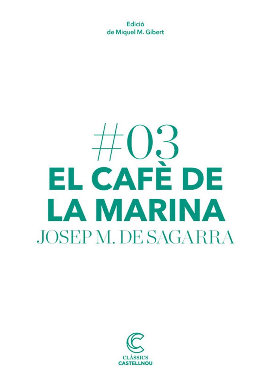 EL CAFE DE LA MARINA | 9788498044652 | DE SAGARRA, JOSEP M. | Llibreria Online de Vilafranca del Penedès | Comprar llibres en català