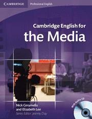 CAMBRIDGE ENGLISH FOR THE MEDIA STUDENT'S BOOK WITH AUDIO CD | 9780521724579 | CERAMELLA, NICK/LEE, ELIZABETH/DAY, JEREMY | Llibreria Online de Vilafranca del Penedès | Comprar llibres en català