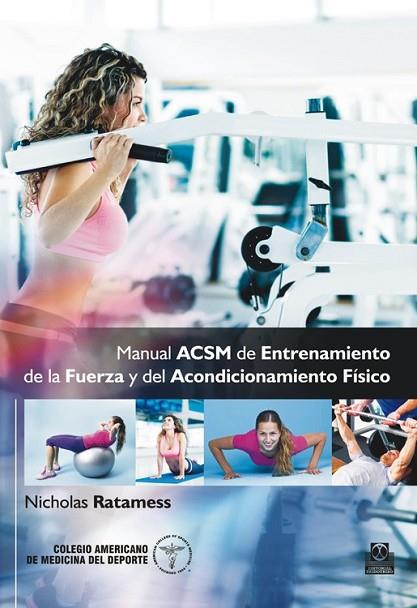 MANUAL ACSM DE ENTRENAMIENTO DE LA FUERZA Y DEL ACONDICIONAMIENTO FÍSICO  | 9788499104966 | AA. VV. | Llibreria Online de Vilafranca del Penedès | Comprar llibres en català