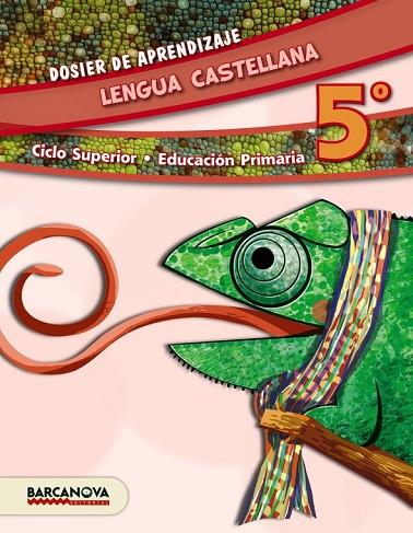 LENGUA CASTELLANA 5º CS. DOSIER DE APRENDIZAJE (ED. 2014) | 9788448933203 | CAMPS, MONTSERRAT/MURILLO, NÚRIA/FELIP, ROSAMARIA/TRIOLA, ANNA | Llibreria L'Odissea - Libreria Online de Vilafranca del Penedès - Comprar libros