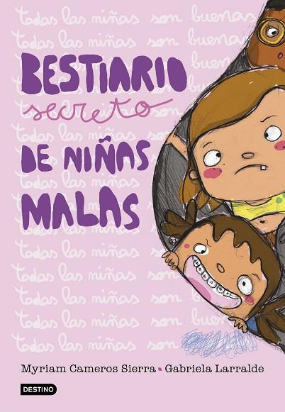 BESTIARIO SECRETO DE NIÑAS MALAS | 9788408193609 | CAMEROS SIERRA, MYRIAM/LARRALDE, GABRIELA | Llibreria Online de Vilafranca del Penedès | Comprar llibres en català