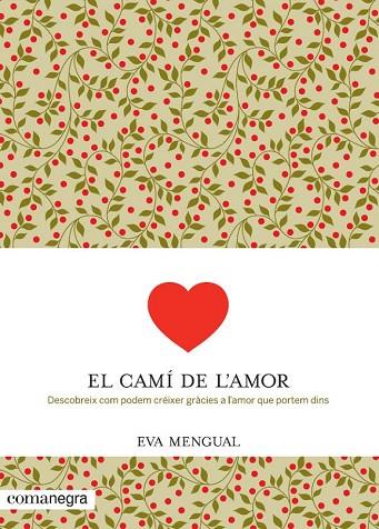 EL CAMÍ DE L'AMOR | 9788416033041 | MENGUAL, EVA | Llibreria Online de Vilafranca del Penedès | Comprar llibres en català