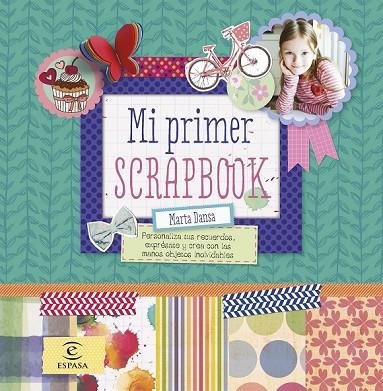 MI PRIMER SCRAPBOOK | 9788467043556 | DANSA, MARTA | Llibreria Online de Vilafranca del Penedès | Comprar llibres en català