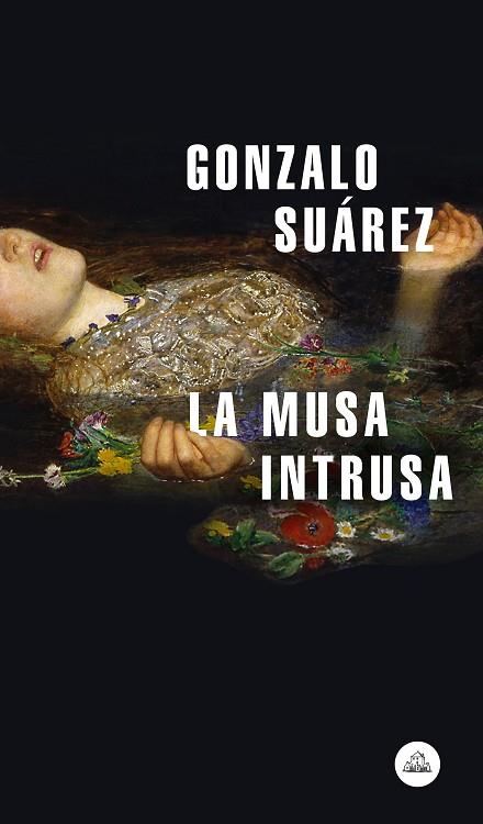 LA MUSA INTRUSA | 9788439735786 | SUÁREZ, GONZALO | Llibreria Online de Vilafranca del Penedès | Comprar llibres en català