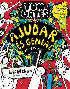 TOM GATES 20 AJUDAR ES GENIAL DE VEGADES | 9788413492520 | PICHON, LIZ | Llibreria L'Odissea - Libreria Online de Vilafranca del Penedès - Comprar libros