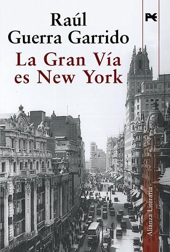 LA GRAN VIA ES NEW YORK | 9788420684376 | GUERRA GARRIDO, RAUL (1935- ) | Llibreria Online de Vilafranca del Penedès | Comprar llibres en català