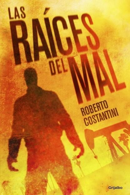 LAS RAÍCES DEL MAL | 9788425351310 | COSTANTINI, ROBERTO | Llibreria Online de Vilafranca del Penedès | Comprar llibres en català