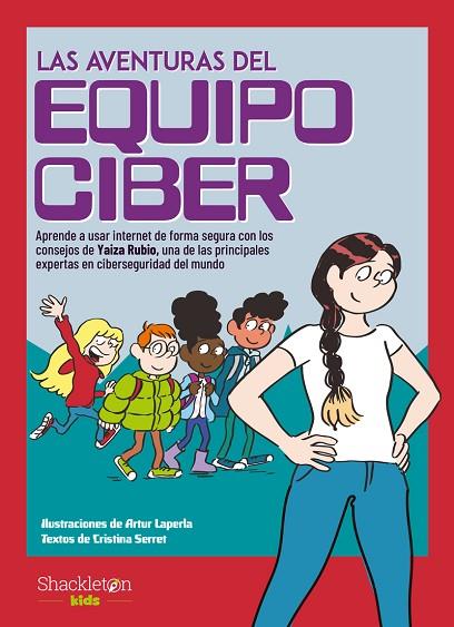 LAS AVENTURAS DEL EQUIPO CIBER | 9788413611259 | SERRET, CRISTINA/RUBIO, YAIZA | Llibreria Online de Vilafranca del Penedès | Comprar llibres en català