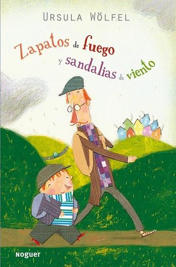 ZAPATOS DE FUEGO Y SANDALIAS DE VIENTO | 9788427900967 | WOLFEL, URSULA | Llibreria Online de Vilafranca del Penedès | Comprar llibres en català