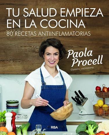 TU SALUD EMPIEZA EN LA COCINA | 9788491181057 | PROCELL, PAOLA | Llibreria Online de Vilafranca del Penedès | Comprar llibres en català