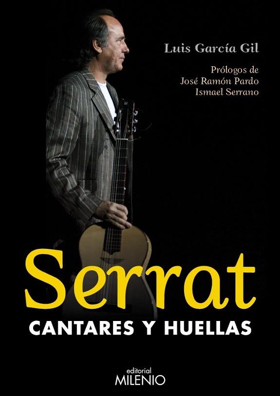 SERRAT CANTARES Y HUELLAS | 9788497434249 | GARCIA, LUIS | Llibreria Online de Vilafranca del Penedès | Comprar llibres en català