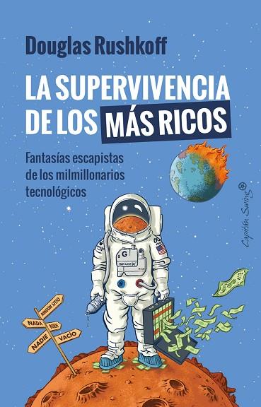 LA SUPERVIVENCIA DE LOS MÁS RICOS | 9788412708585 | RUSHKOFF, DOUGLAS | Llibreria L'Odissea - Libreria Online de Vilafranca del Penedès - Comprar libros