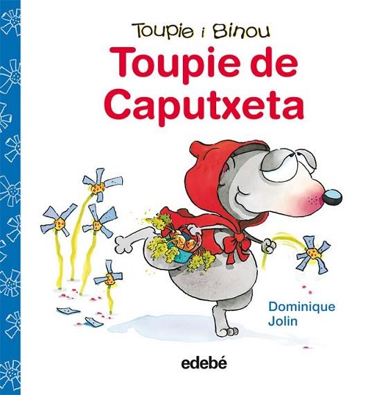 TOUPIE DE CAPUTXETA | 9788423698400 | JOLIN, DOMINIQUE | Llibreria Online de Vilafranca del Penedès | Comprar llibres en català