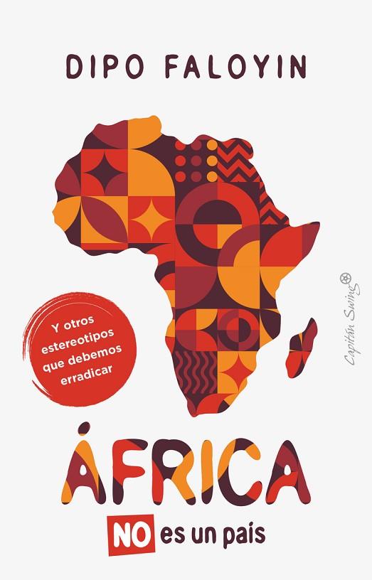 ÁFRICA NO ES UN PAÍS | 9788412878707 | FALOYIN, DIPO | Llibreria Online de Vilafranca del Penedès | Comprar llibres en català