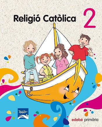 RELIGIÓ CATÒLICA 2 EP | 9788468300528 | EDEBÉ, OBRA COLECTIVA | Llibreria Online de Vilafranca del Penedès | Comprar llibres en català