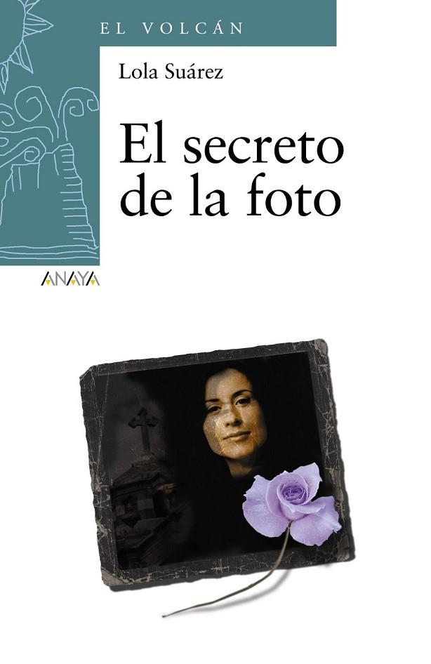 EL SECRETO DE LA FOTO | 9788466794367 | SUAREZ, LOLA | Llibreria L'Odissea - Libreria Online de Vilafranca del Penedès - Comprar libros