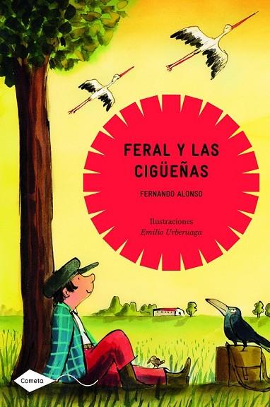 FERAL Y LAS CIGUEÑAS | 9788408088790 | ALONSO, FERNANDO | Llibreria Online de Vilafranca del Penedès | Comprar llibres en català