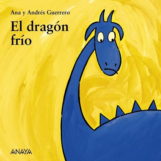 EL DRAGON FRIO | 9788466793124 | GUERRERO, ANA Y ANDRES | Llibreria Online de Vilafranca del Penedès | Comprar llibres en català