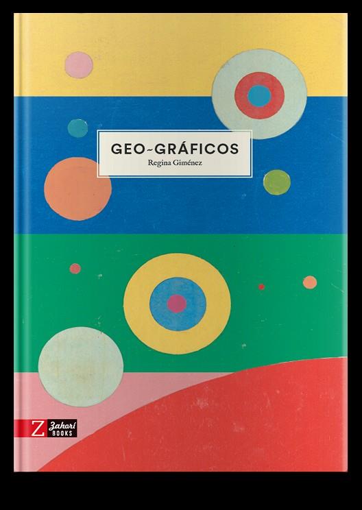 GEO-GRAFICOS | 9788417374778 | GIMÉNEZ, REGINA | Llibreria Online de Vilafranca del Penedès | Comprar llibres en català