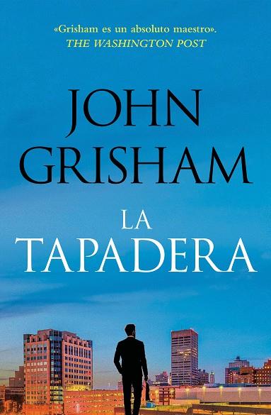 LA TAPADERA ( LA TAPADERA 1 ) | 9788401035302 | GRISHAM, JOHN | Llibreria Online de Vilafranca del Penedès | Comprar llibres en català