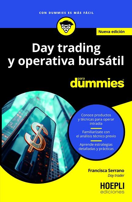 DAY TRADING Y OPERATIVA BURSÁTIL PARA DUMMIES | 9791254990353 | SERRANO RUIZ, FRANCISCA | Llibreria L'Odissea - Libreria Online de Vilafranca del Penedès - Comprar libros