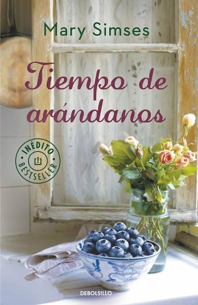 TIEMPO DE ARÁNDANOS | 9788490329641 | SIMSES, MARY | Llibreria Online de Vilafranca del Penedès | Comprar llibres en català