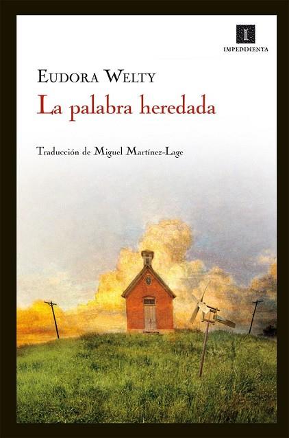 LA PALABRA HEREDADA | 9788415130437 | WELTY, EUDORA | Llibreria L'Odissea - Libreria Online de Vilafranca del Penedès - Comprar libros