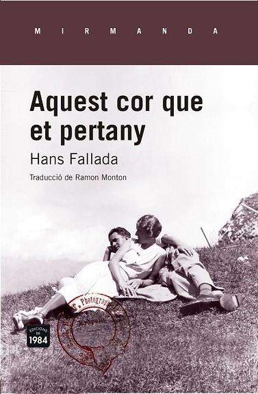 AQUEST COR QUE ET PERTANY | 9788415835639 | FALLADA, HANS | Llibreria L'Odissea - Libreria Online de Vilafranca del Penedès - Comprar libros