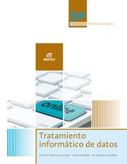 TRATAMIENTO INFORMÁTICO DE DATOS | 9788490033081 | GARCÍA DE LA CRUZ DELGADO, JESÚS MARÍA/ORMEÑO ALONSO, JOSEFA/VALVERDE MARTÍN, MARÍA ÁNGELES | Llibreria Online de Vilafranca del Penedès | Comprar llibres en català