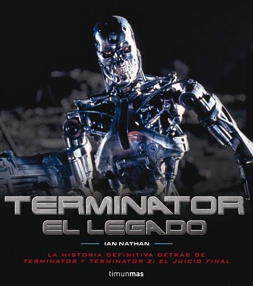 TERMINATOR EL LEGADO | 9788448011918 | NATHAN, IAN | Llibreria Online de Vilafranca del Penedès | Comprar llibres en català