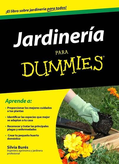 JARDINERÍA PARA DUMMIES | 9788432901331 | BURES, SILVIA | Llibreria Online de Vilafranca del Penedès | Comprar llibres en català