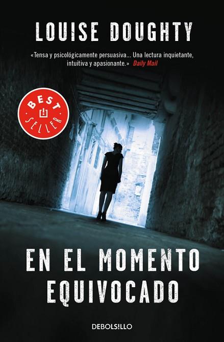 EN EL MOMENTO EQUIVOCADO | 9788490628300 | DOUGHTY, LOUISE | Llibreria Online de Vilafranca del Penedès | Comprar llibres en català