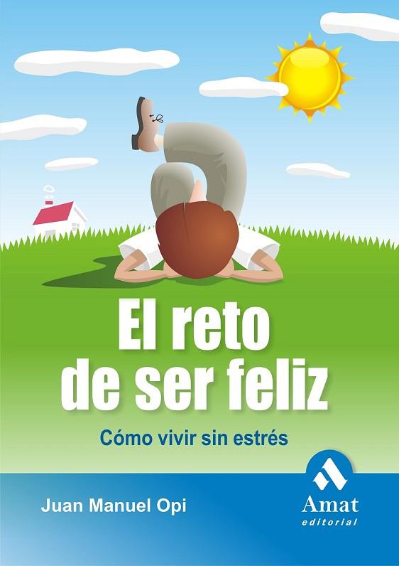 EL RETO DE SER FELIZ | 9788497353250 | OPI, JUAN MANUEL | Llibreria Online de Vilafranca del Penedès | Comprar llibres en català