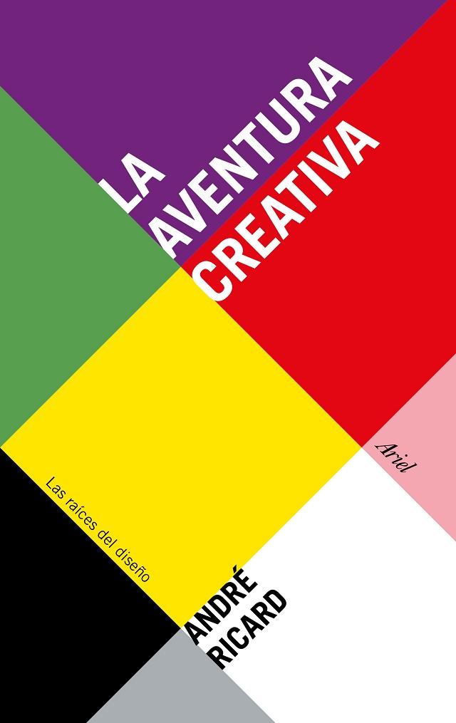 LA AVENTURA CREATIVA | 9788434425866 | RICARD, ANDRÉ | Llibreria Online de Vilafranca del Penedès | Comprar llibres en català