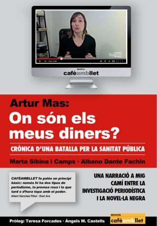 ARTUR MAS ON SON ELS MEUS DINERS? | 9788486469412 | SIBINA, MARTA / DANTE FACHIN, ALBANO | Llibreria Online de Vilafranca del Penedès | Comprar llibres en català