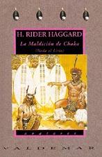 LA MALDICION DE CHAKA | 9788477021179 | H. RIDER HAGGARD | Llibreria Online de Vilafranca del Penedès | Comprar llibres en català