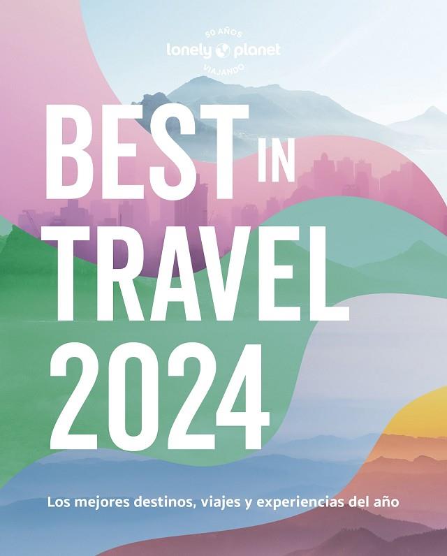 BEST IN TRAVEL 2024 | 9788408275442 | VV. AA | Llibreria Online de Vilafranca del Penedès | Comprar llibres en català