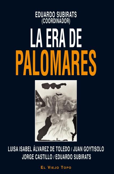 LA ERA DE PALOMARES | 9788492616886 | SUBIRATS, EDUARDO | Llibreria Online de Vilafranca del Penedès | Comprar llibres en català