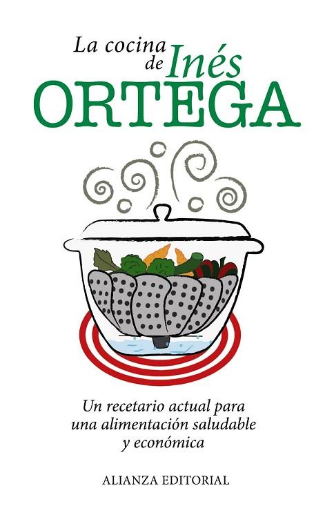 LA COCINA DE INES ORTEGA | 9788420671581 | ORTEGA, INES | Llibreria Online de Vilafranca del Penedès | Comprar llibres en català