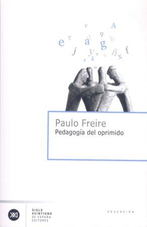 PEDAGOGIA DEL OPRIMIDO | 9788432301841 | FREIRE, PAULO | Llibreria Online de Vilafranca del Penedès | Comprar llibres en català