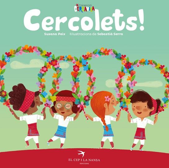 CERCOLETS ! | 9788417756291 | PEIX CRUZ, SUSANA/SERRA BONILLA, SEBASTIÀ | Llibreria L'Odissea - Libreria Online de Vilafranca del Penedès - Comprar libros