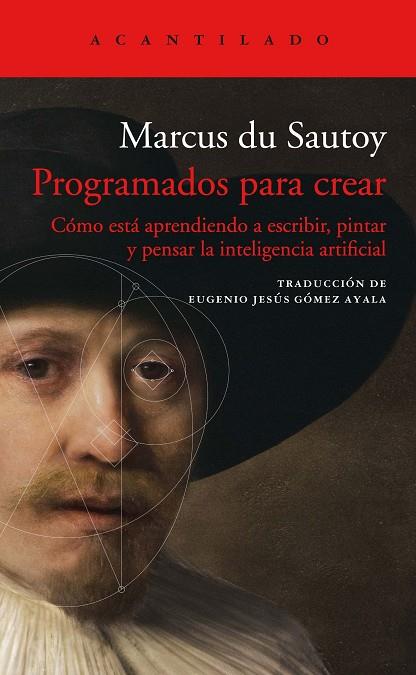 PROGRAMADOS PARA CREAR | 9788417902377 | DU SAUTOY, MARCUS | Llibreria Online de Vilafranca del Penedès | Comprar llibres en català