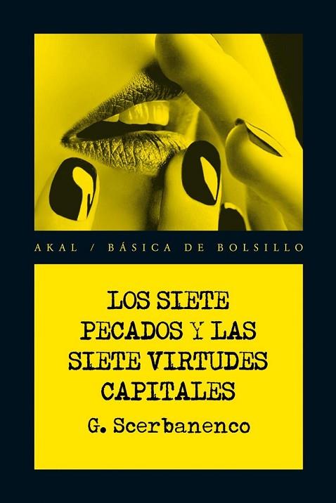 LOS SIETE PECADOS Y LAS SIETE VIRTUDES CAPITALES | 9788446028444 | SCERBANENCO, GIORGIO | Llibreria L'Odissea - Libreria Online de Vilafranca del Penedès - Comprar libros