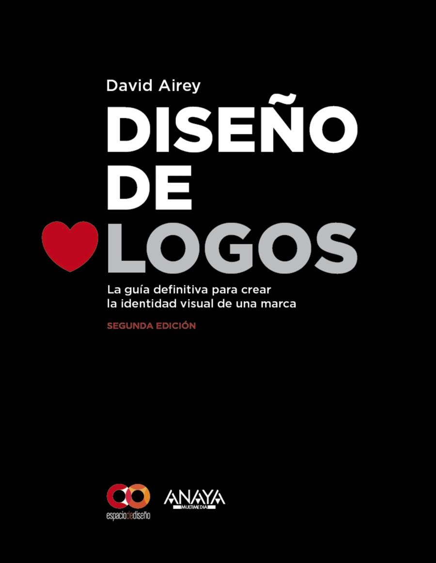 DISEÑO DE LOGOS | 9788441537439 | AIREY, DAVID | Llibreria Online de Vilafranca del Penedès | Comprar llibres en català