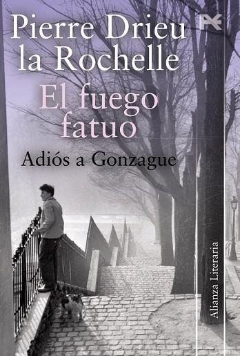 EL FUEGO FATUO ADIOS A GONZAGUE | 9788420650647 | DRIEU LA ROCHELLE, PIERRE | Llibreria L'Odissea - Libreria Online de Vilafranca del Penedès - Comprar libros