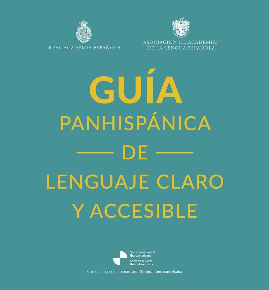 GUÍA PANHISPÁNICA DE LENGUAJE CLARO Y ACCESIBLE | 9788467075045 | REAL ACADEMIA ESPAÑOLA | Llibreria Online de Vilafranca del Penedès | Comprar llibres en català