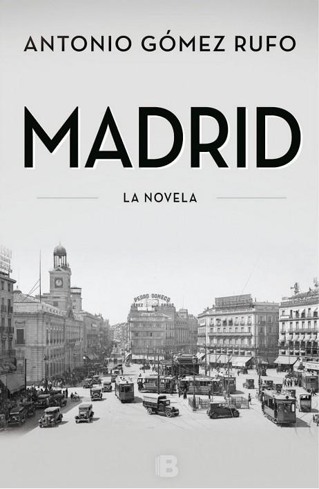 MADRID LA NOVELA | 9788466655750 | GÓMEZ RUFO, ANTONIO | Llibreria Online de Vilafranca del Penedès | Comprar llibres en català