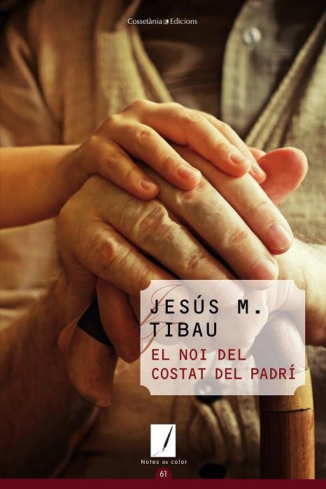 EL NOI DEL COSTAT DEL PADRÍ | 9788490341964 | TIBAU, JESÚS M. | Llibreria Online de Vilafranca del Penedès | Comprar llibres en català